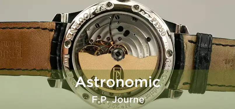 Astronomic F.P. Journe