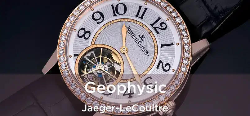  Geophysic Jaeger-LeCoultre