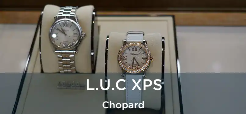  L.U.C XPS Chopard