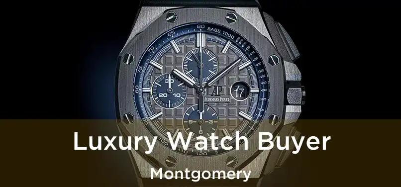  Luxury Watch Buyer Montgomery