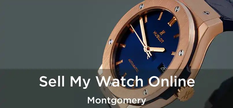  Sell My Watch Online Montgomery