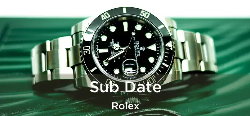  Sub Date Rolex